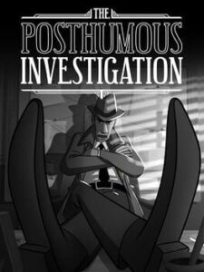 The Posthumous Investigation