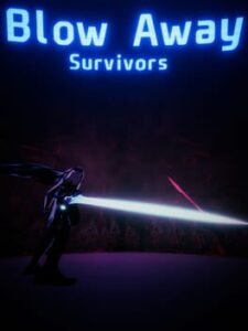 Blow Away Survivors