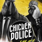 Chicken Police: Into the Hive!