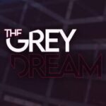 The Grey Dream