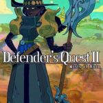 Defender's Quest 2: Mists of Ruin