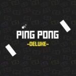 Ping Pong Deluxe