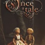 Once a Tale