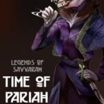 Legends of Savvarah: Time of Pariah