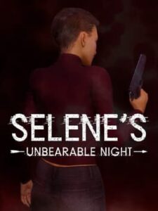 Selene’s Unbearable Night