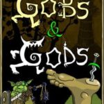 Gobs and Gods