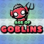 Age of Goblins