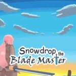 Snowdrop the Blade Master