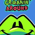 Croaking Around