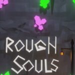Rough Souls