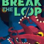 Break the Loop