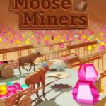 Moose Miners