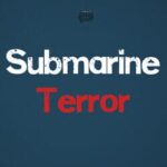 Submarine Terror