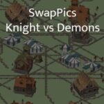 SwapPics: Knights vs Demons