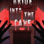Bride into the Cave