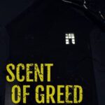 Scent of Greed