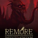 Remore: Infested Kingdom