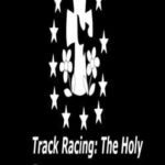 Track Racing: The Holy Rosary