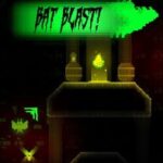 Bat Blast!