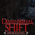 Dimensional Shift Awakening
