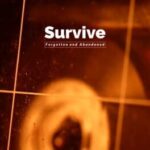 Survive: Forgotten and Abandoned