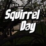 Squirrel Day