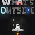 What's Outside
