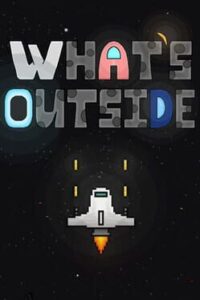 What’s Outside