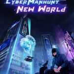 Cyber Manhunt 2: New World