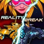 Reality Break