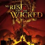 No Rest for the Wicked