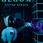 Gloom: System Breach