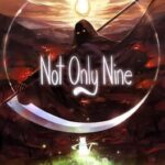 Not Only Nine