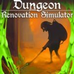 Dungeon Renovation Simulator