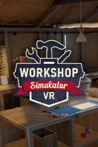 Workshop Simulator VR