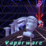 Vaporware Odyssey