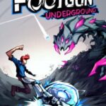 Footgun: Underground