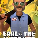 Earl vs. the Mutants