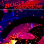 Rogue Dimensions