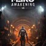 Metro Awakening VR