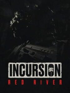 Incursion Red River