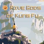 The Five Gods of Kung Fu