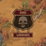Road Warriors