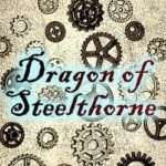 Dragon of Steelthorne
