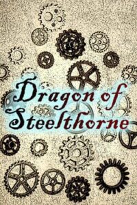 Dragon of Steelthorne