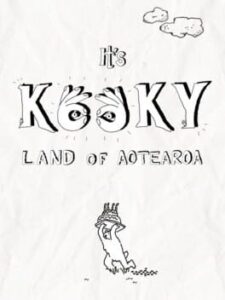 It’s Kooky: Land of Aotearoa