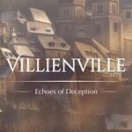 Villienville: Echoes of Deception