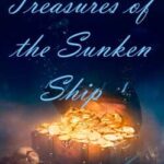 Treasures of the Sunken Ship