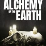 Alchemy of the Earth