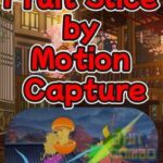 Fruit Slice by Motion Capture